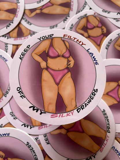 Keep your filthy laws off Sticker